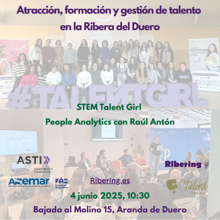 Atracción, formación y gestión del talento en la Ribera del Duero: People Analytics con Raúl Antón y STEM Talent Girl