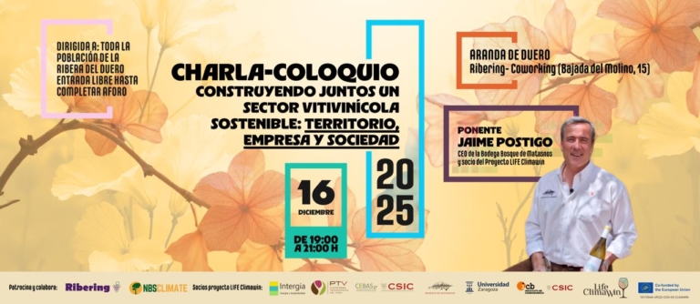 Charla-coloquio: Construyendo juntos un sector vitivinícola sostenible: territorio, empresa y sociedad – Proyecto LIFE Climawin